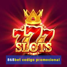 868bet codigo promocional